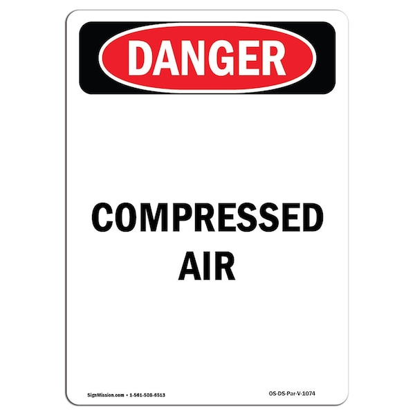 Safety Sign, OSHA Danger, 5" Height, Portrait Compressed Air, Portrait, 10PK